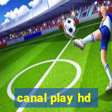 canal play hd